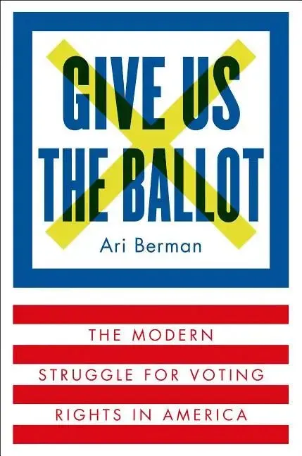 Give Us the Ballot - Hardcover