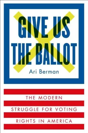 Give Us the Ballot - Hardcover
